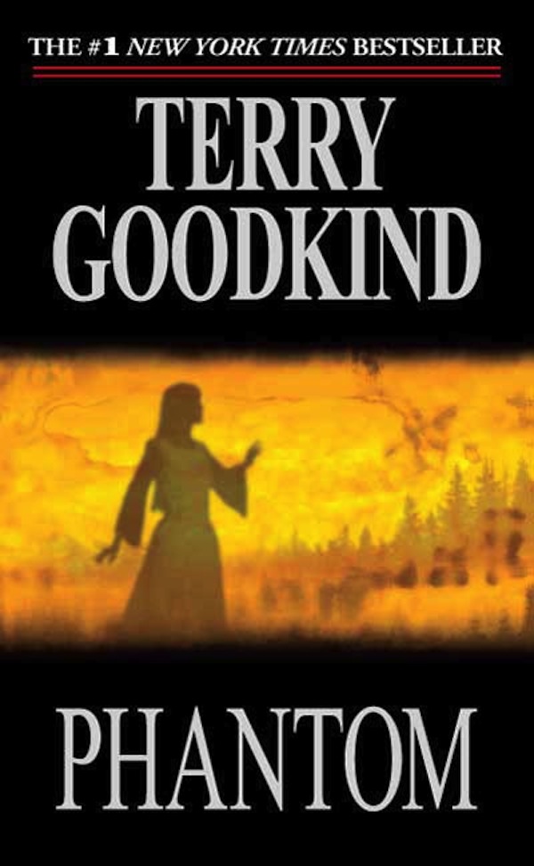 Phantom : Book Ten of The Sword of Truth by Terry Goodkind