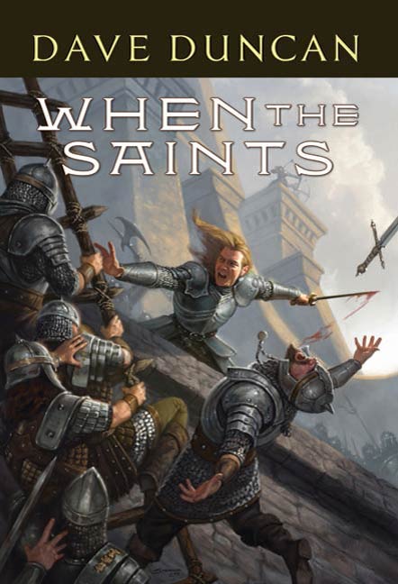 When the Saints by Dave Duncan