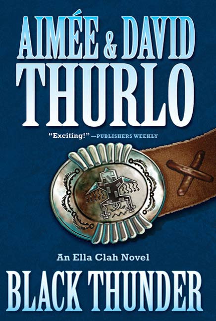 Black Thunder : An Ella Clah Novel by Aimée Thurlo, David Thurlo