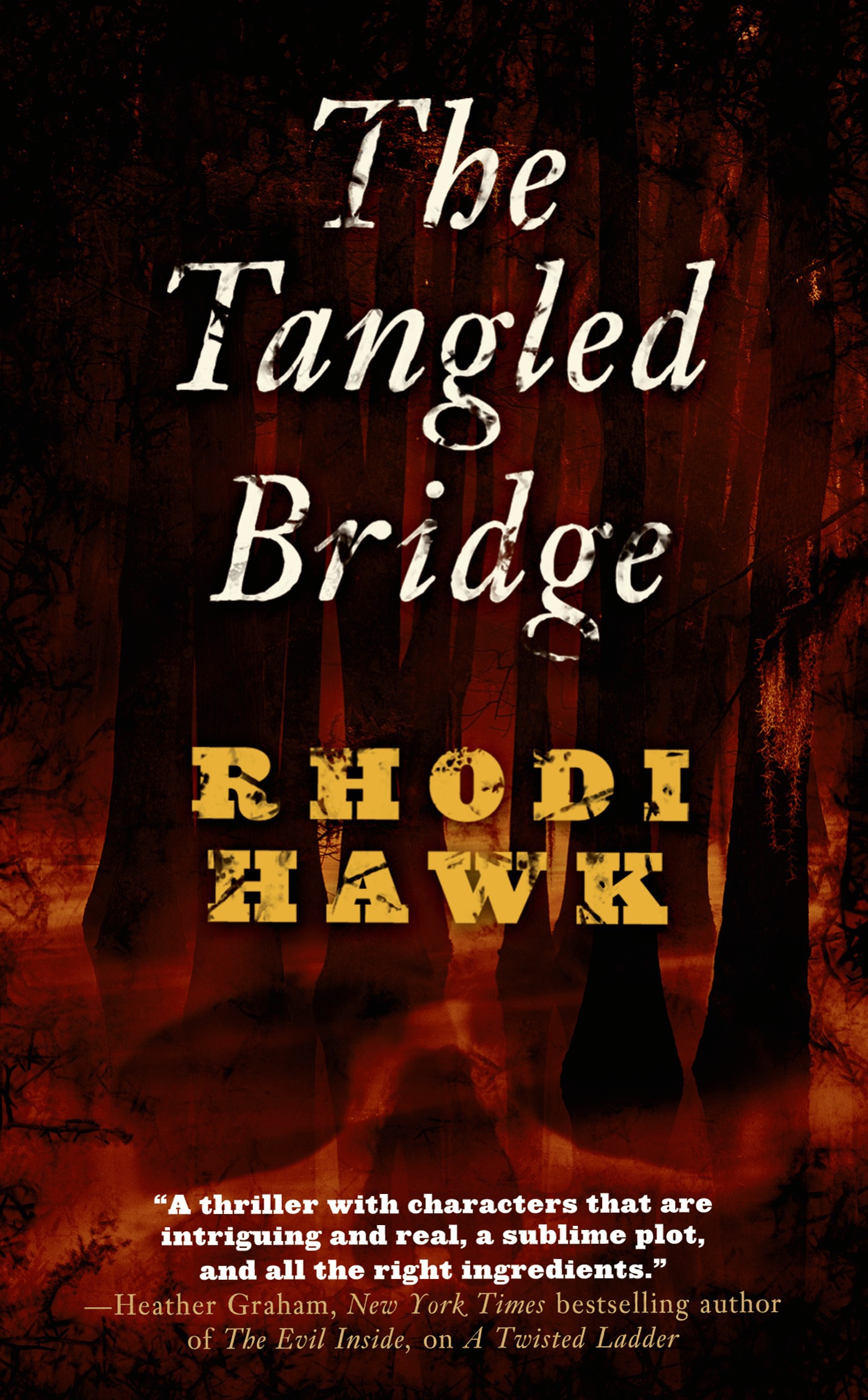 The Tangled Bridge by Rhodi Hawk