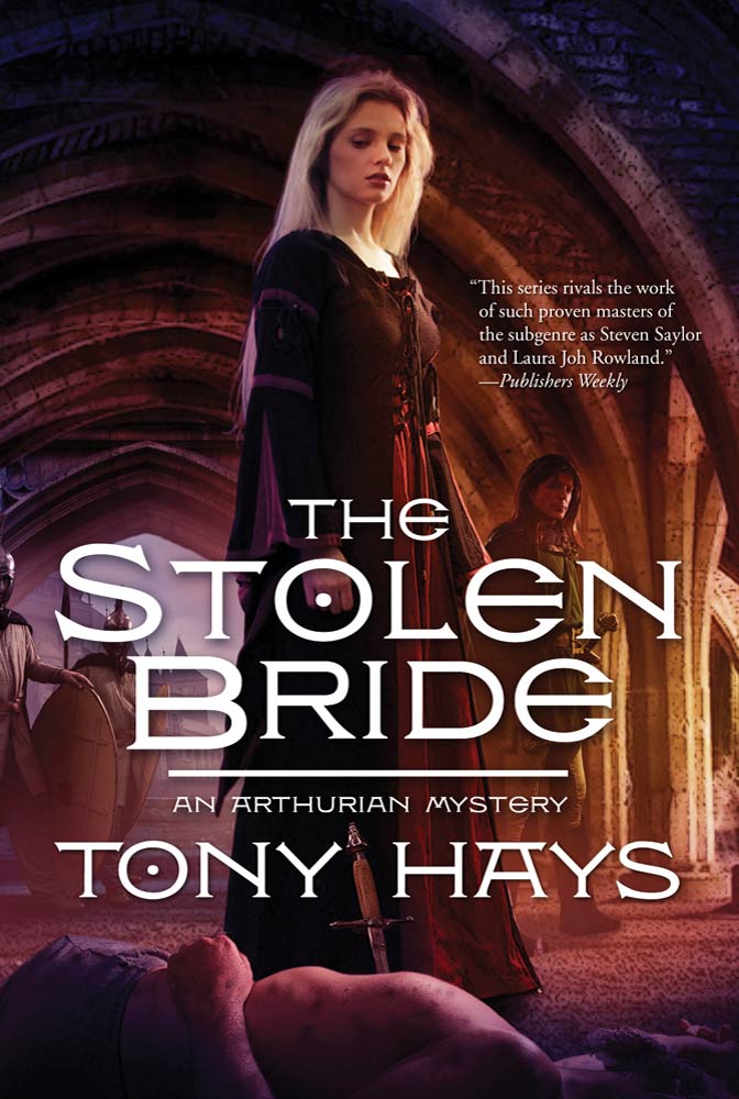 The Stolen Bride : An Arthurian Mystery by Tony Hays