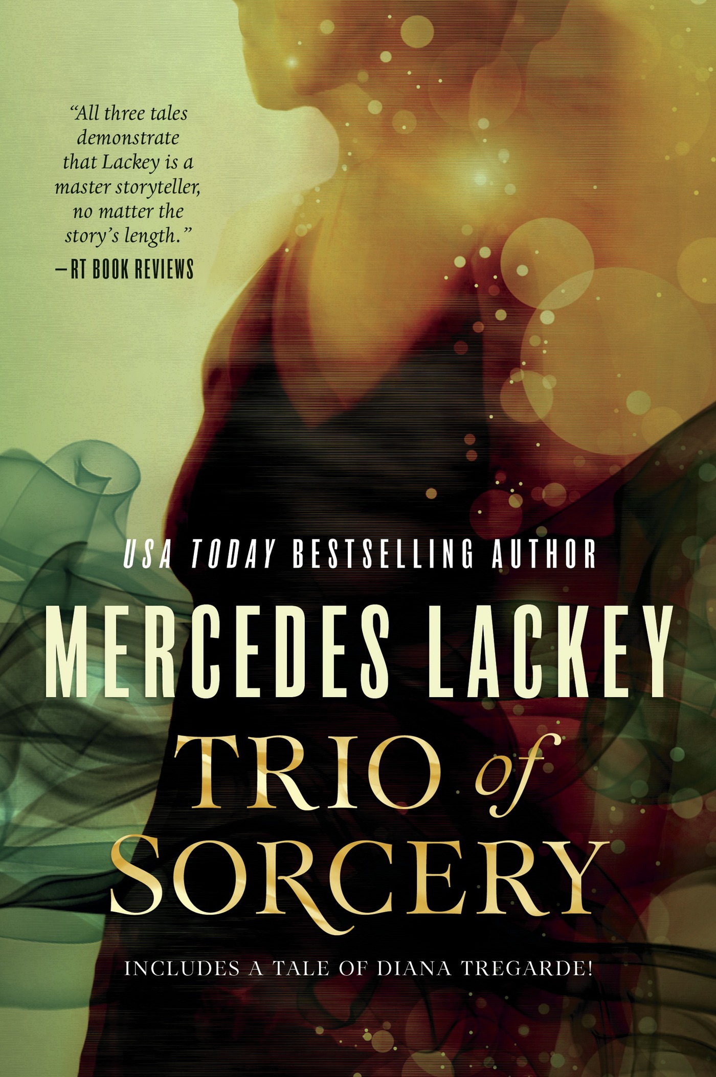 Trio of Sorcery : Arcanum 101, Drums, and Ghost in the Machine by Mercedes Lackey