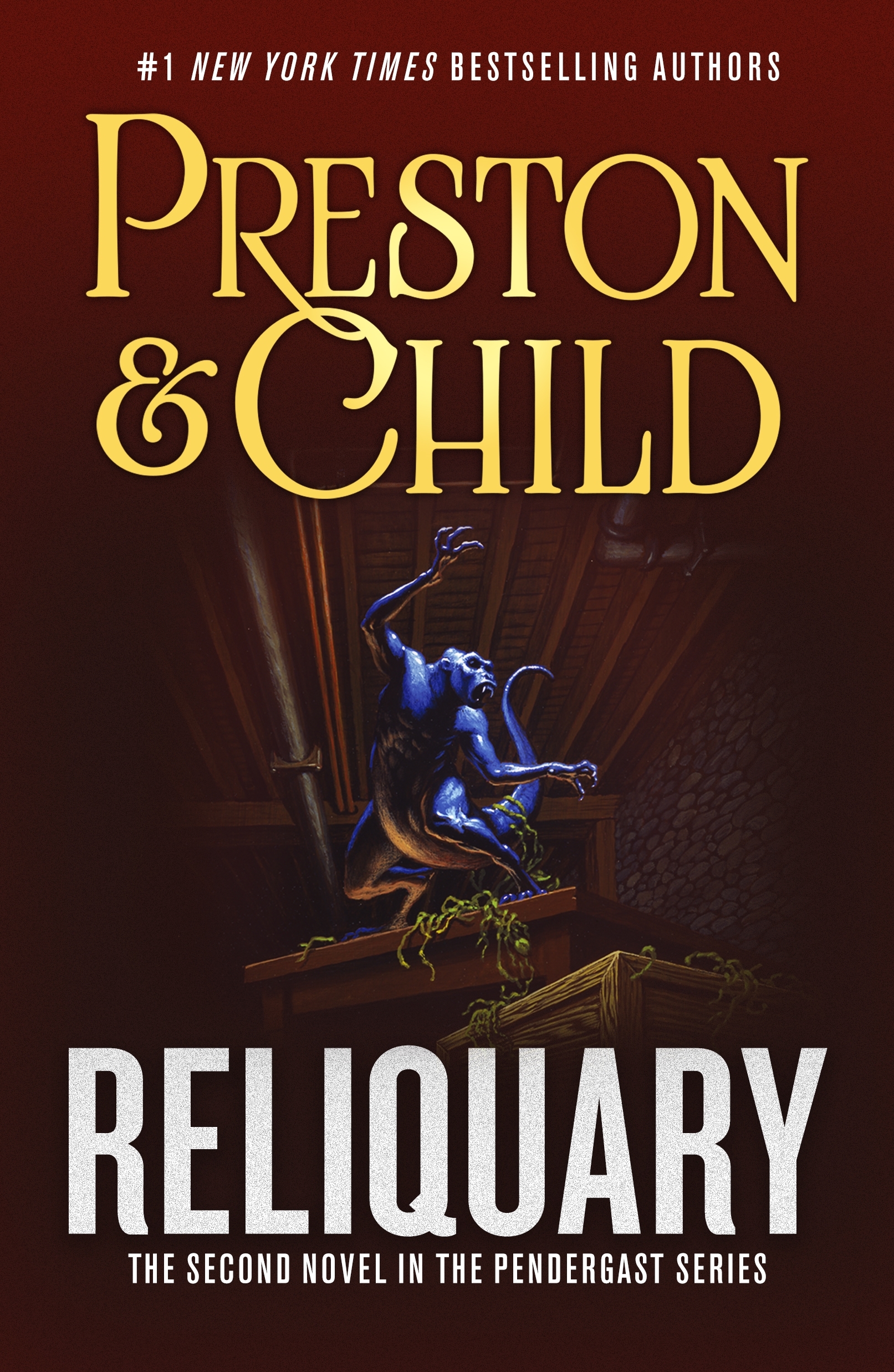 Reliquary : The Second Novel in the Pendergast Series by Douglas Preston, Lincoln Child