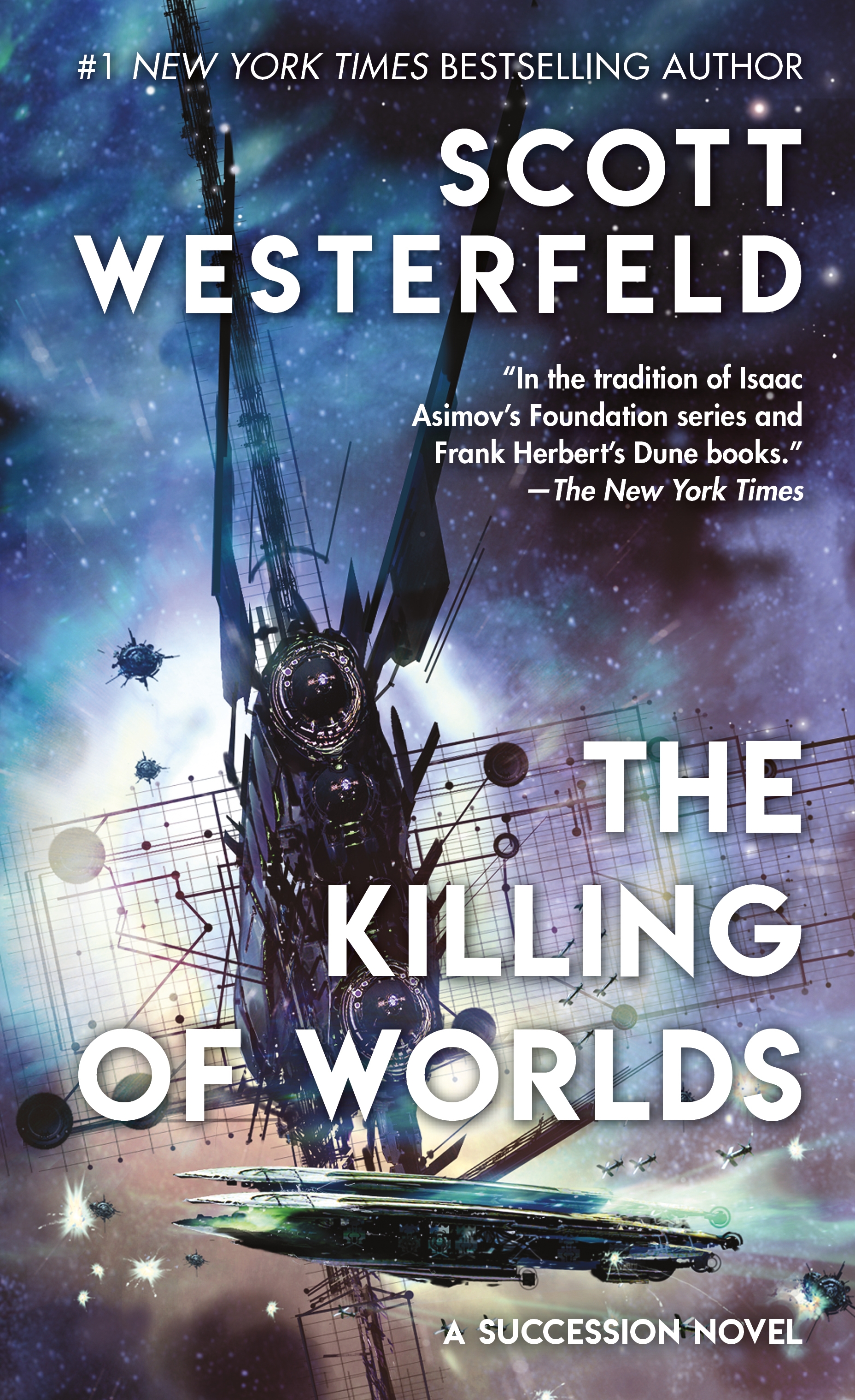 The Killing of Worlds : Book Two of Succession by Scott Westerfeld