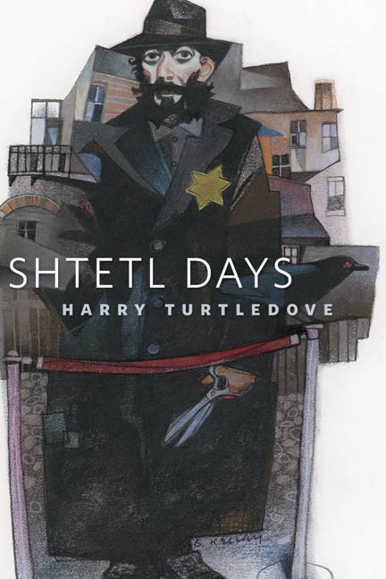 Shtetl Days : A Tor.Com Original by Harry Turtledove