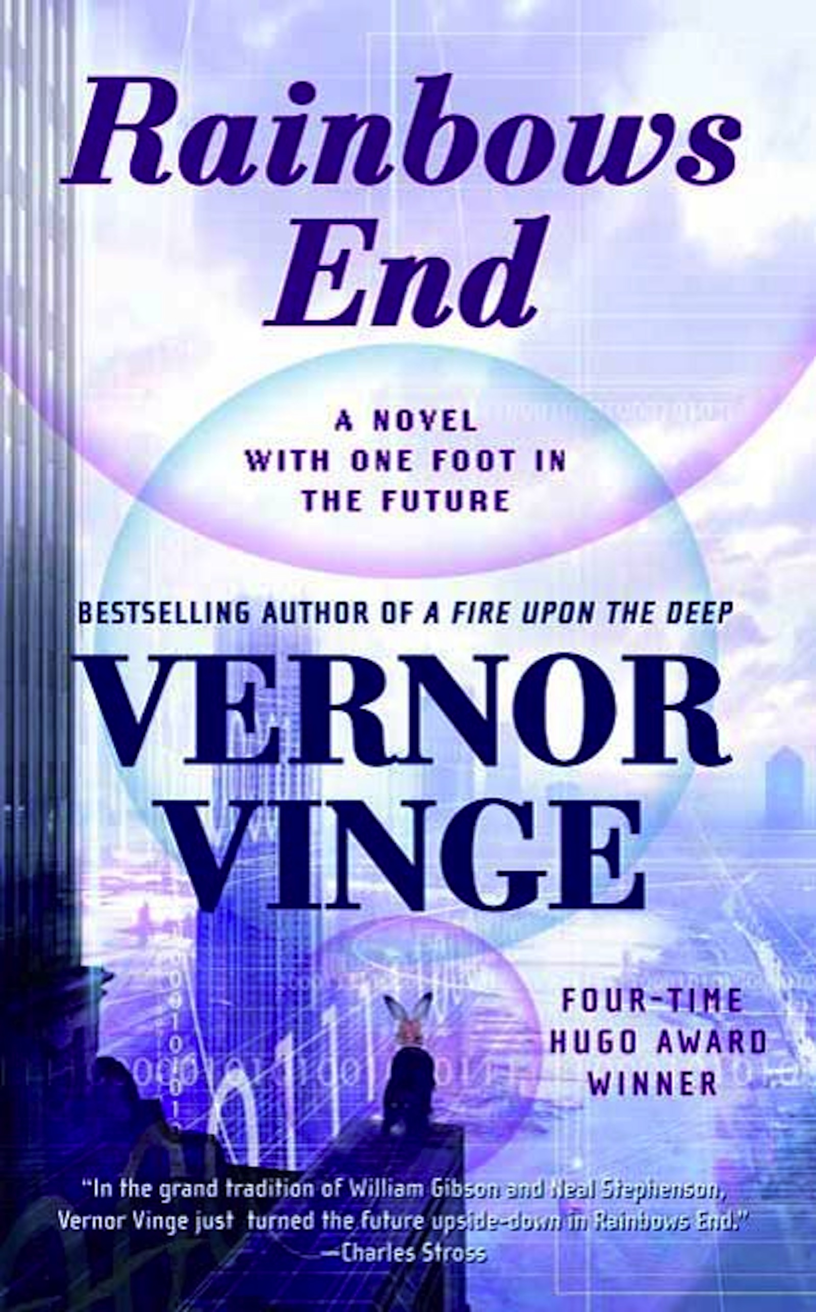 Rainbows End : A Novel with One Foot in the Future by Vernor Vinge