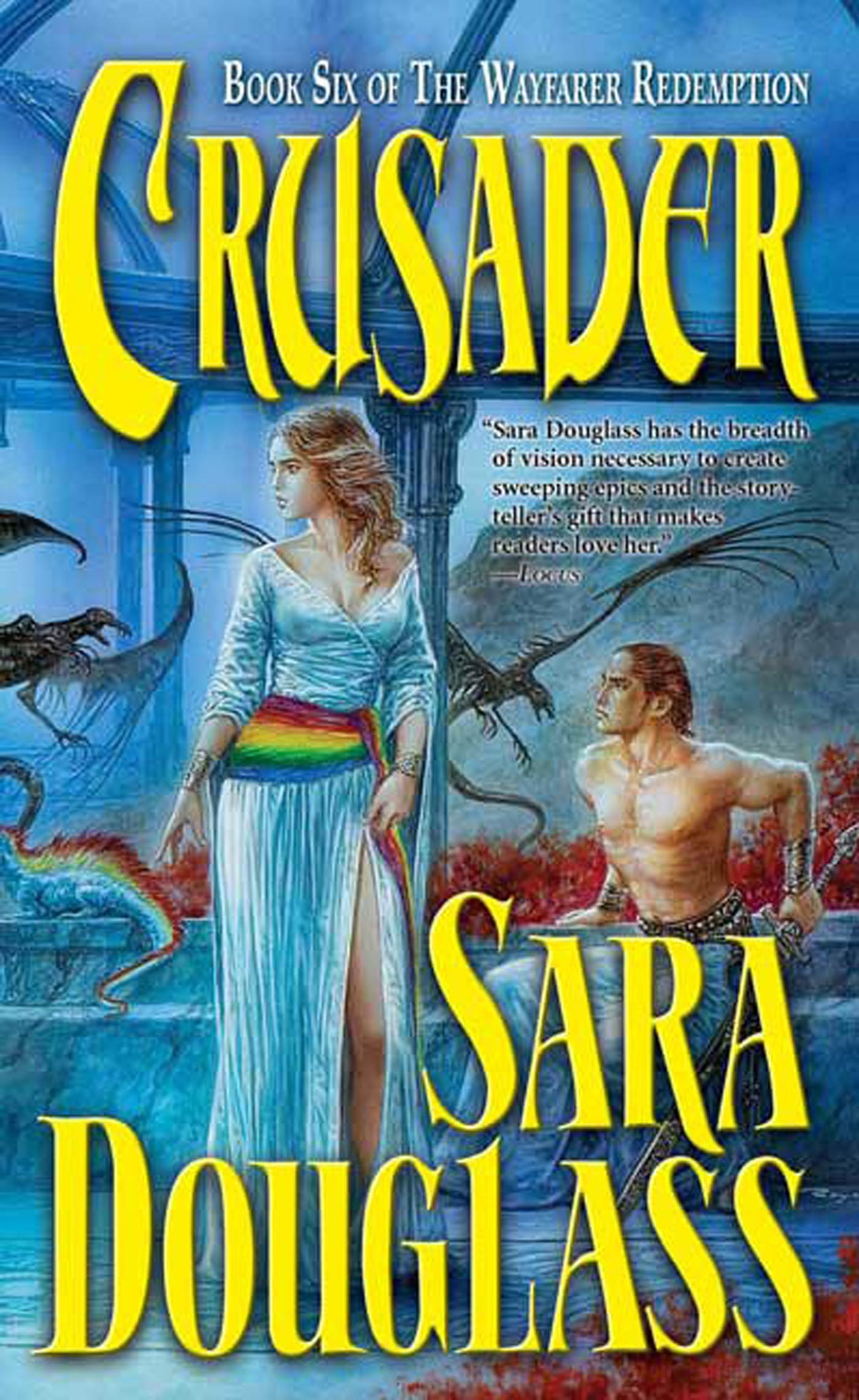 Crusader : Book Six of 'The Wayfarer Redemption' by Sara Douglass