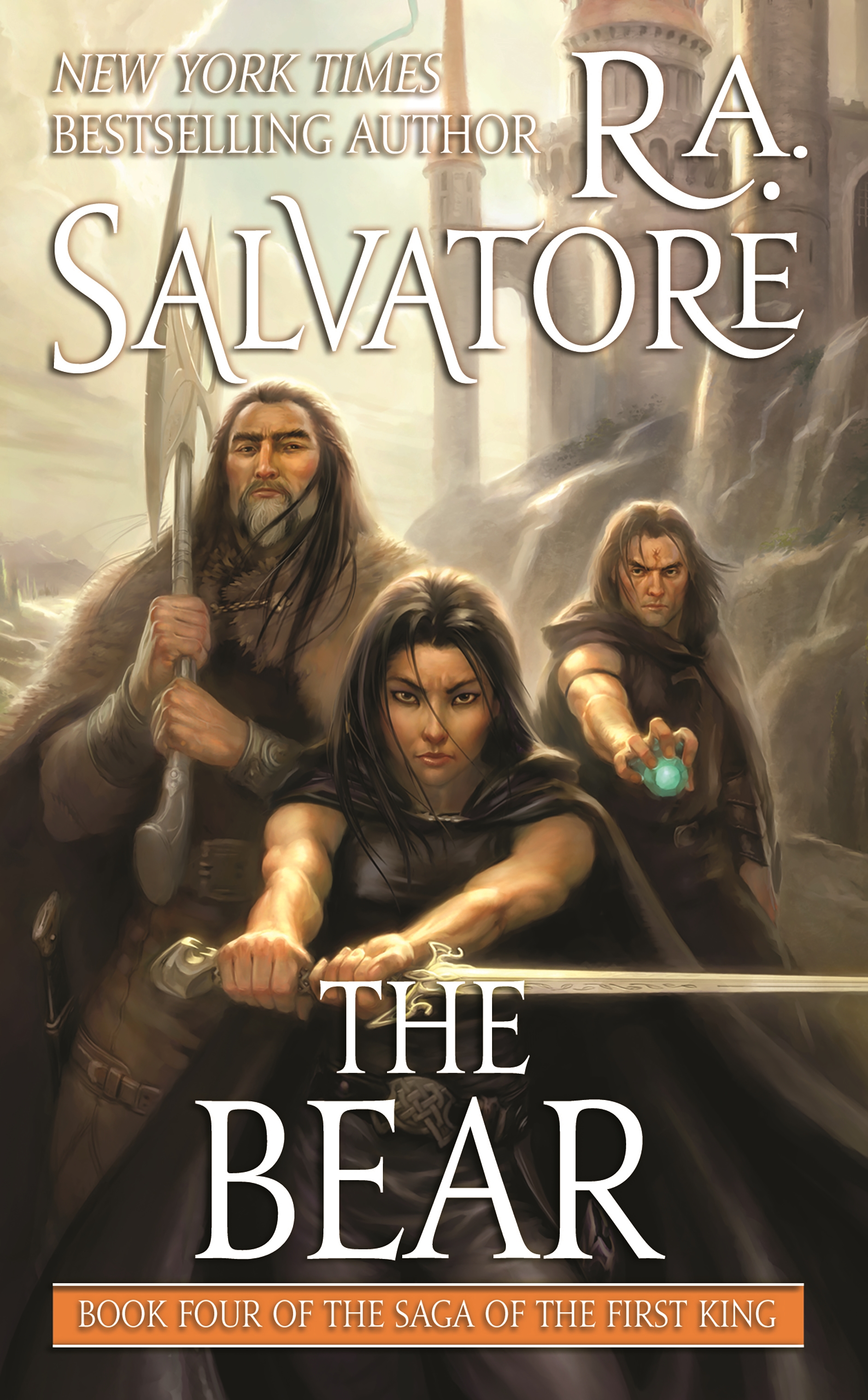 The Bear : Book Four of the Saga of the First King by R. A. Salvatore