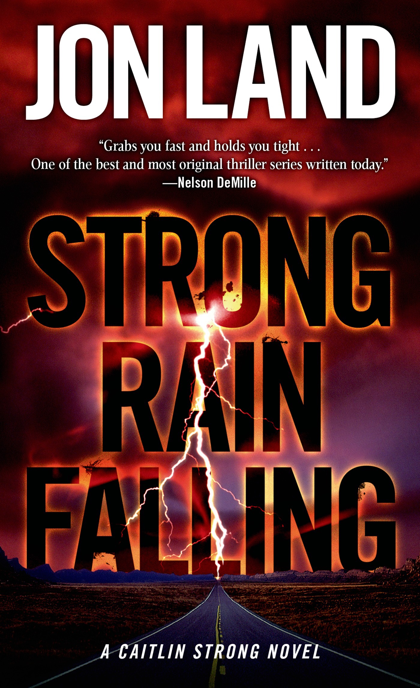 Strong Rain Falling : A Caitlin Strong Novel by Jon Land
