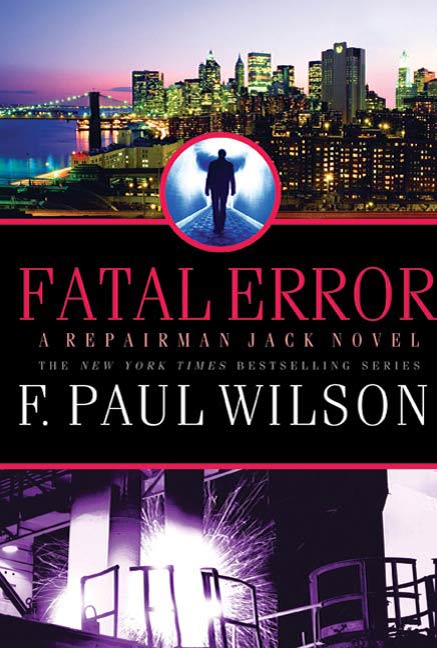 Fatal Error : A Repairman Jack Novel by F. Paul Wilson