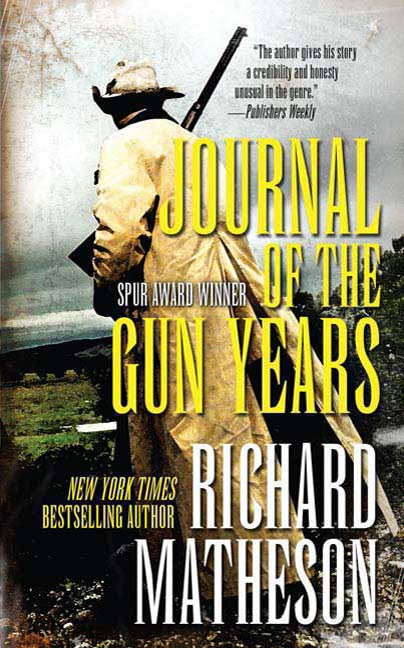 Journal of the Gun Years by Richard Matheson