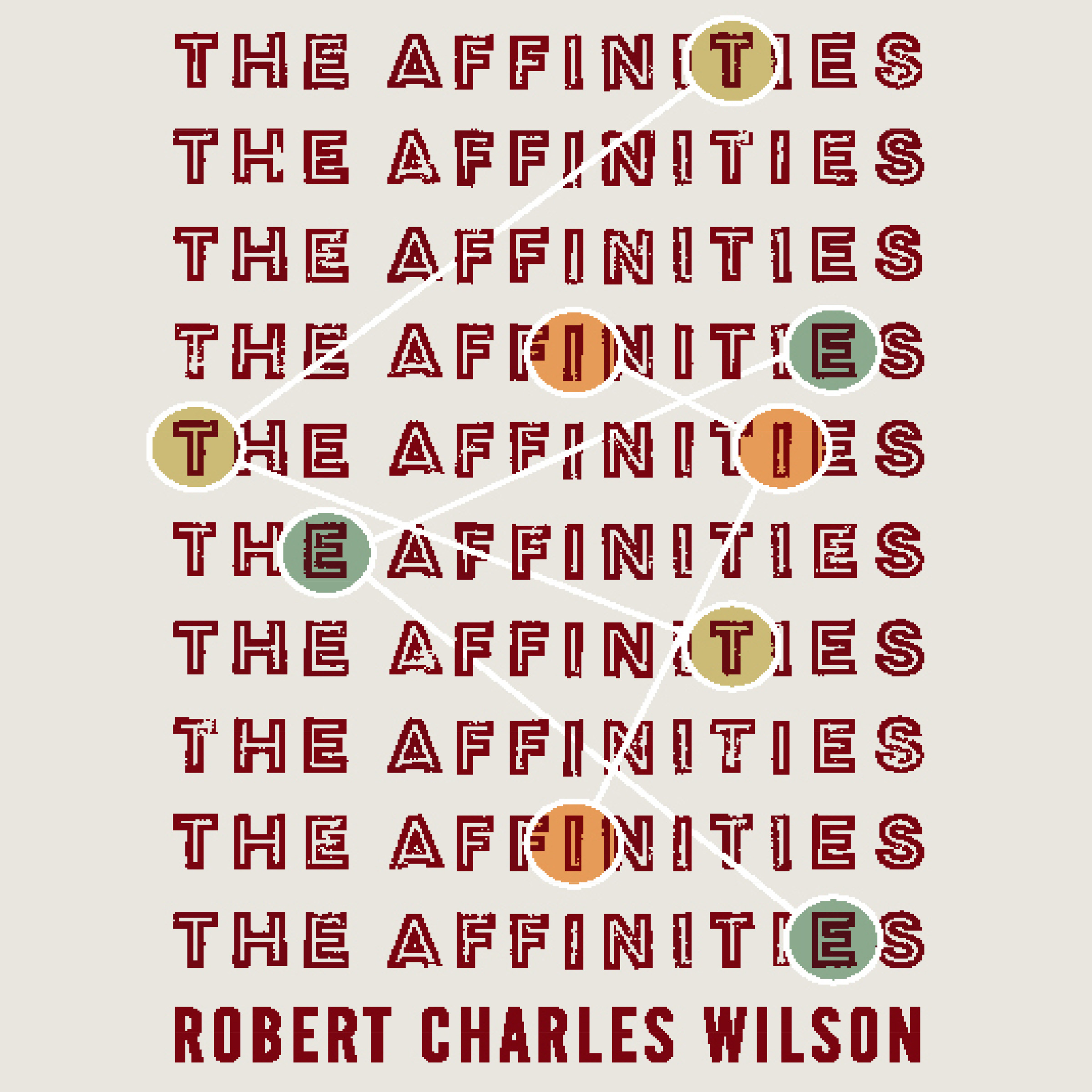 The Affinities by Robert Charles Wilson, Teresa Nielsen Hayden