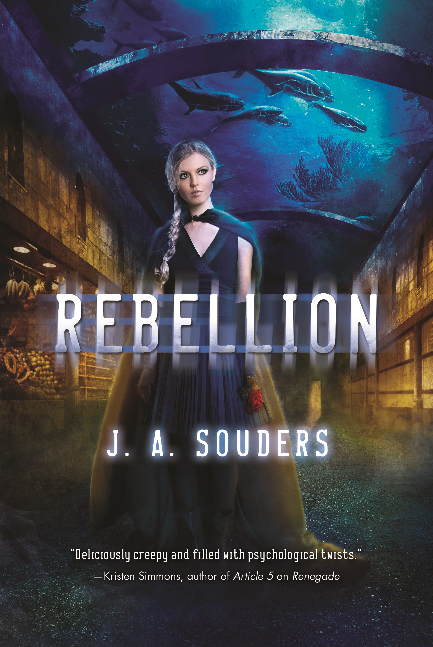 Rebellion : A Novel by J. A. Souders