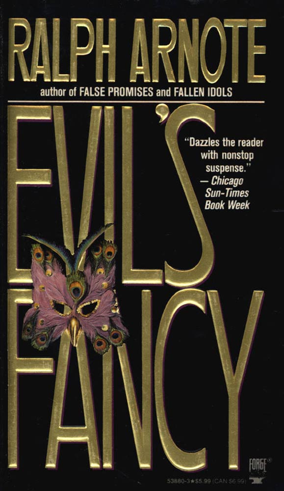 Evil's Fancy : A Willy Hanson Novel by Ralph Arnote