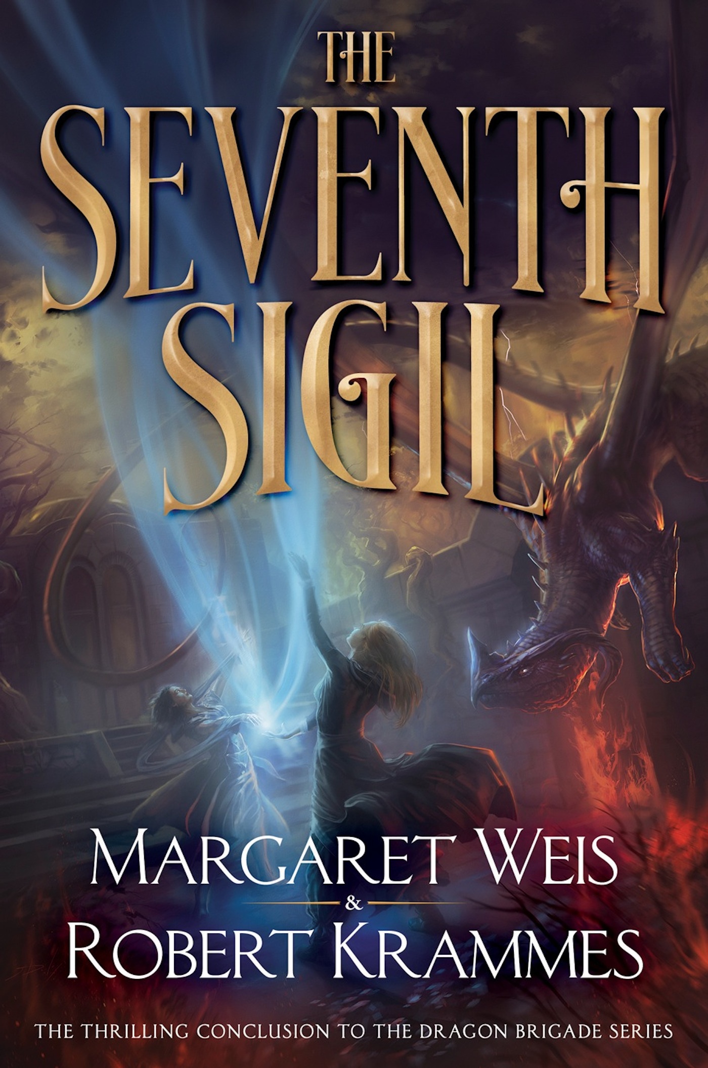 The Seventh Sigil : The Thrilling Conclusion to the Dragon Brigade Series by Margaret Weis, Robert Krammes