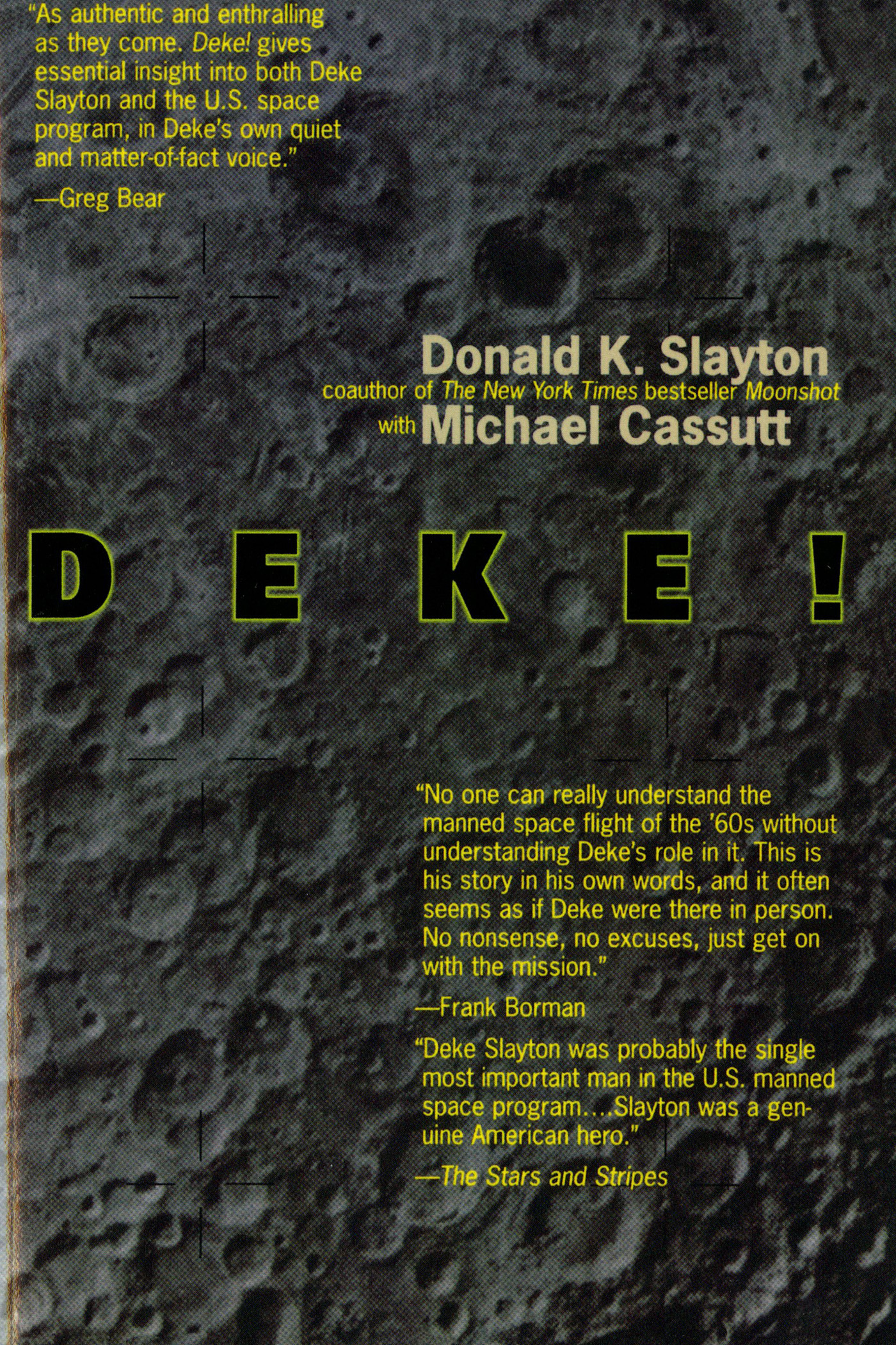 Deke! U.S. Manned Space : From Mercury To the Shuttle by Donald K. Slayton, Michael Cassutt