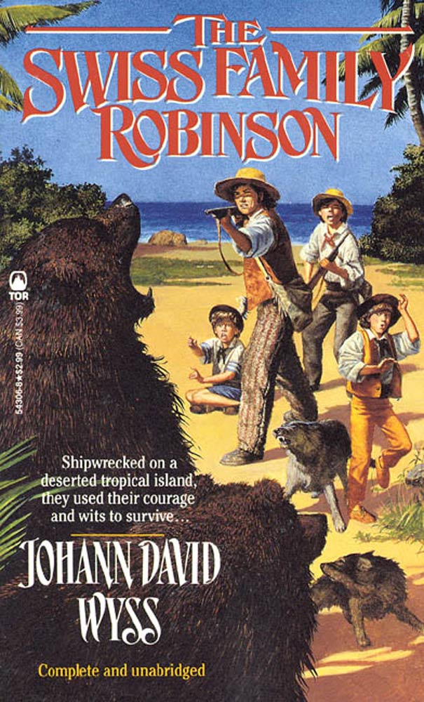 The Swiss Family Robinson by Johann David Wyss