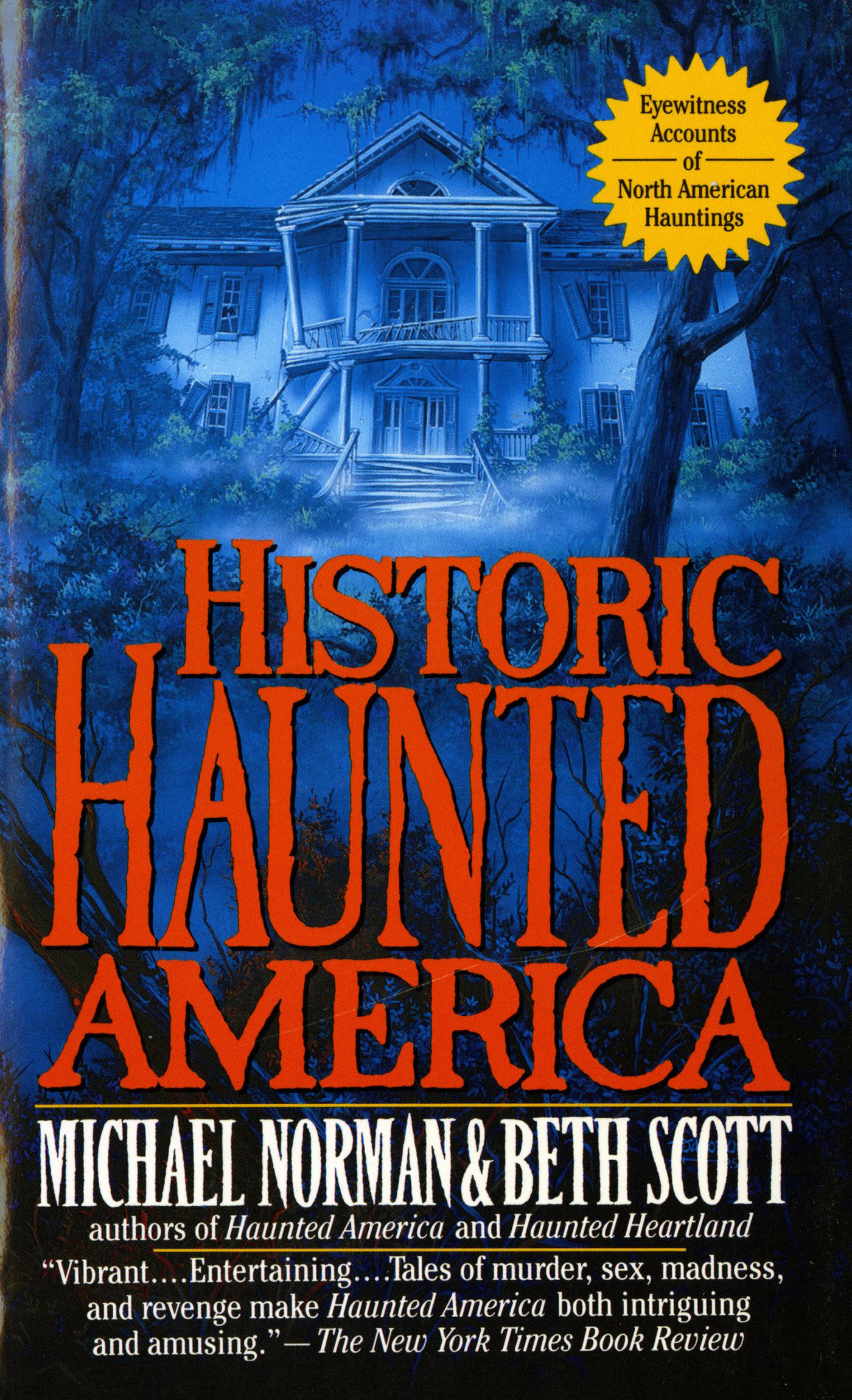 Historic Haunted America by Michael Norman, Beth Scott