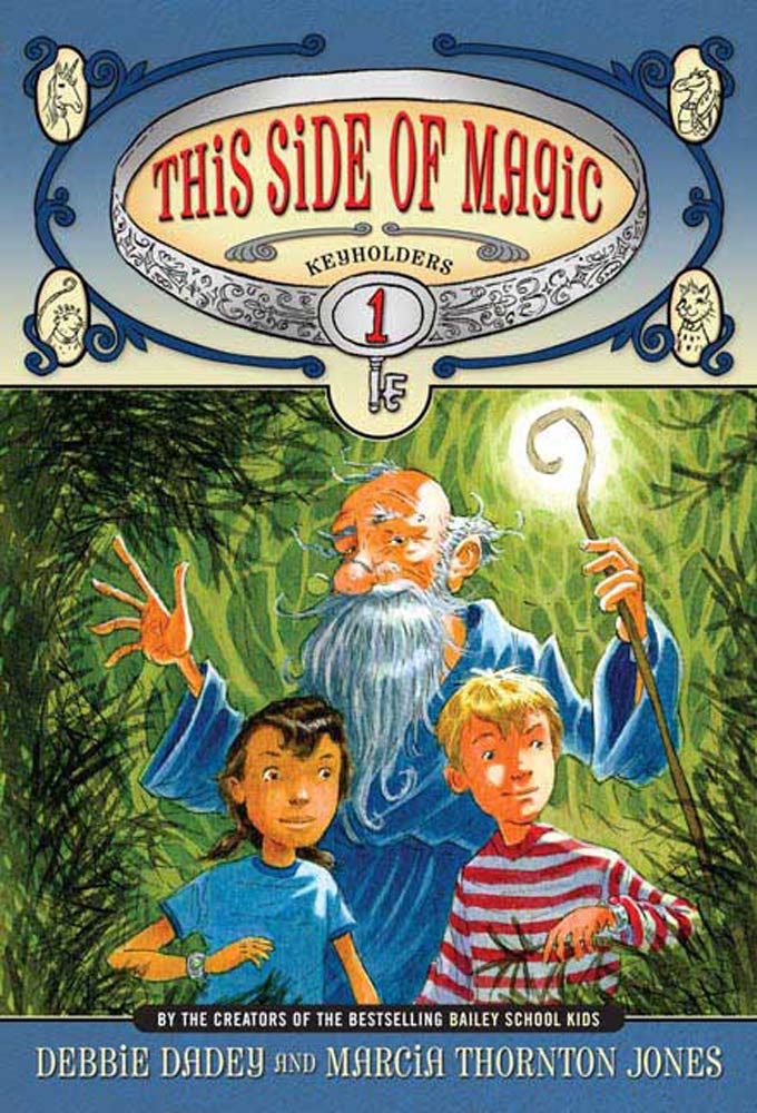 Keyholders #1: This Side of Magic by Debbie Dadey, Marcia Thornton Jones