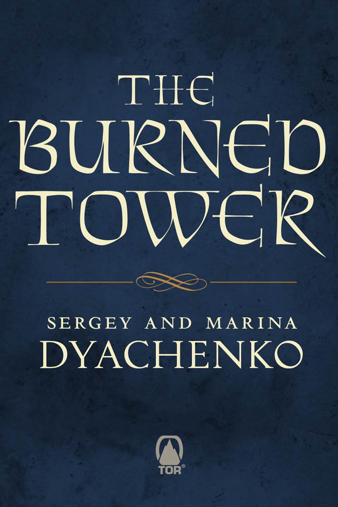 The Burned Tower by Sergey Dyachenko, Marina Dyachenko