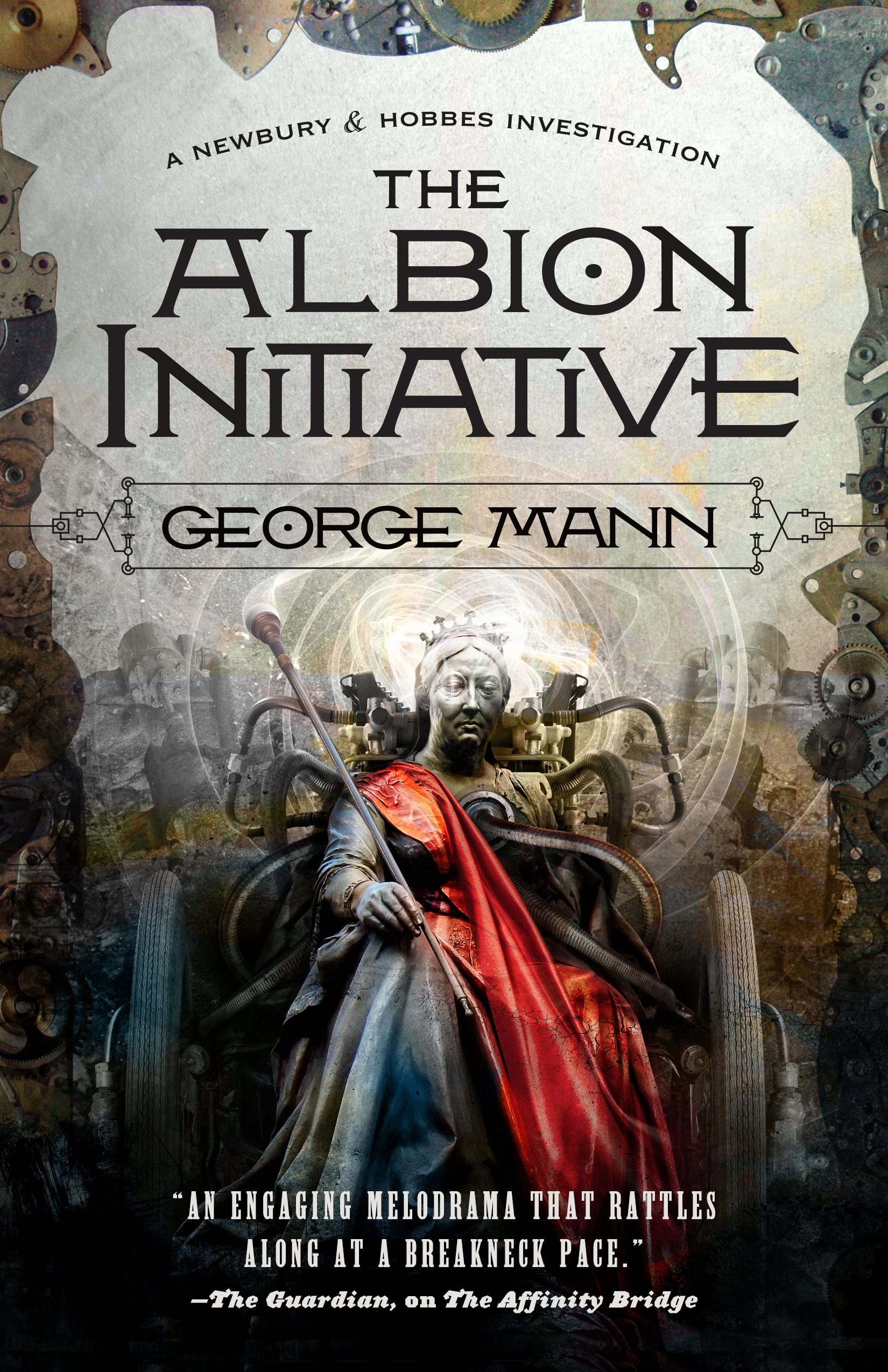 The Albion Initiative : A Newbury & Hobbes Investigation by George Mann