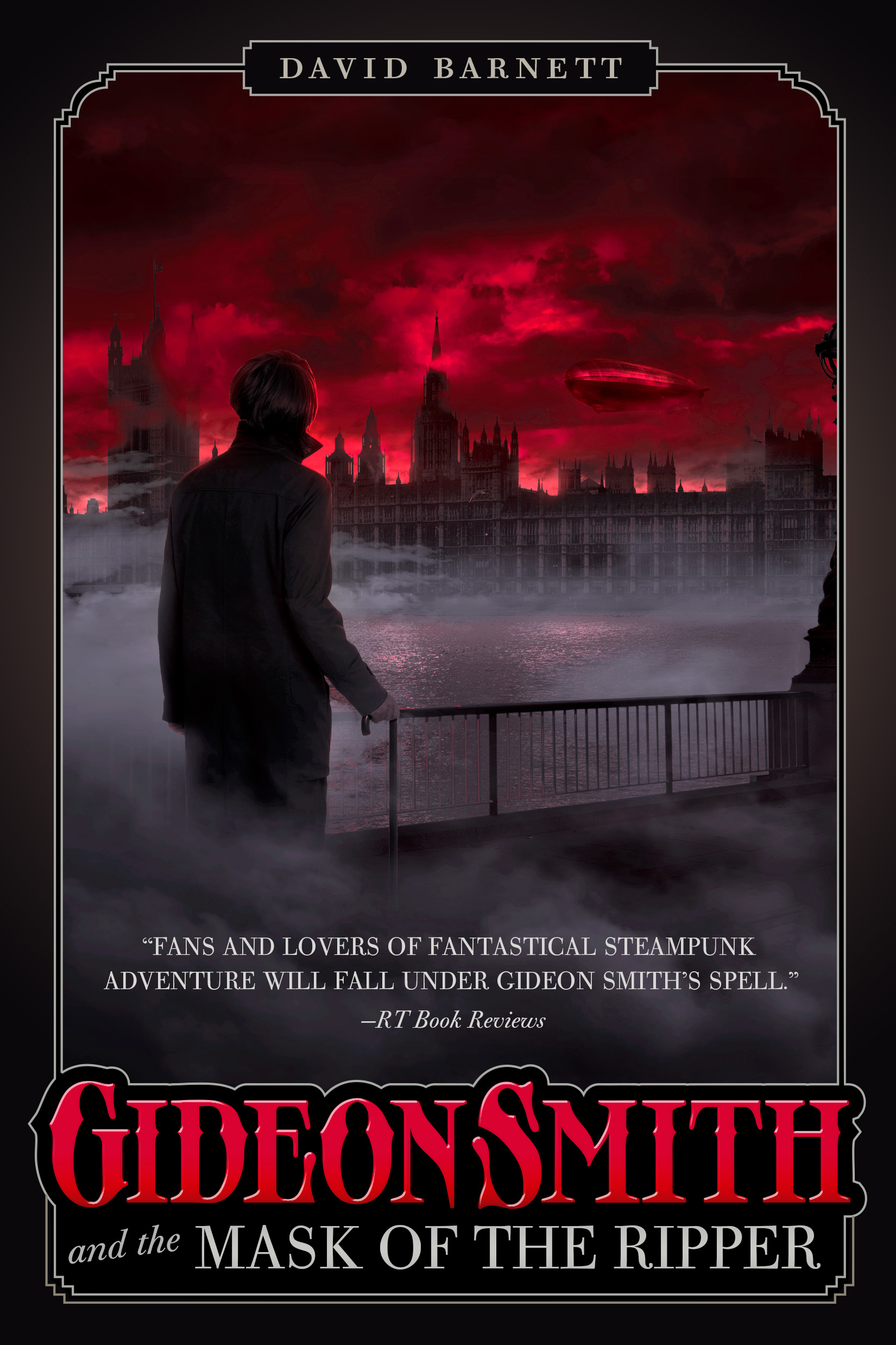 Gideon Smith and the Mask of the Ripper by David Barnett
