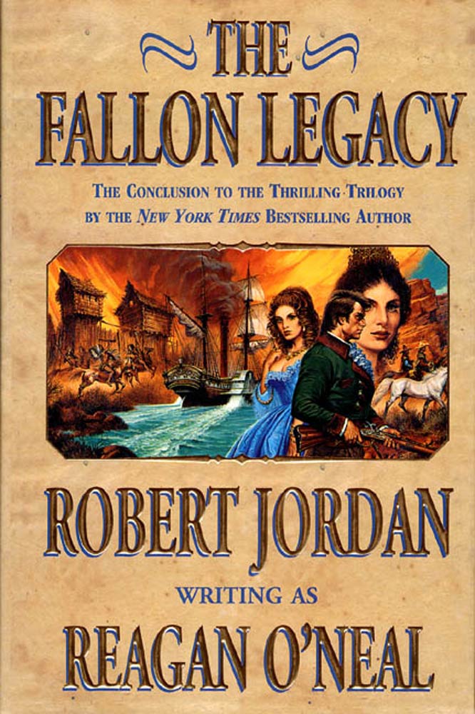 The Fallon Legacy by Robert Jordan, Reagan O'Neal
