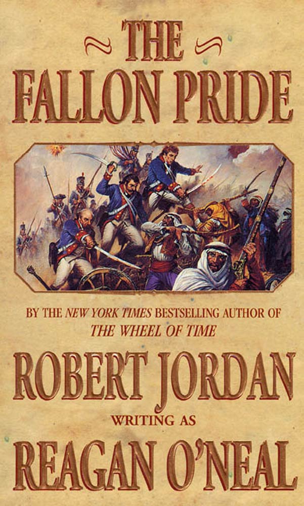 The Fallon Pride by Reagan O'Neal, Robert Jordan