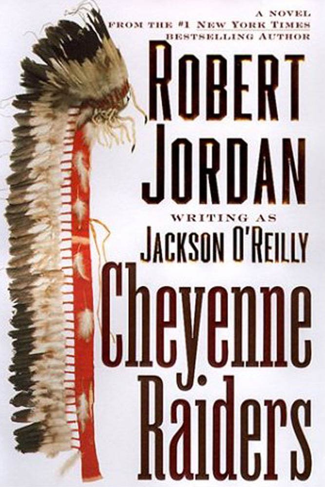 Cheyenne Raiders by Robert Jordan