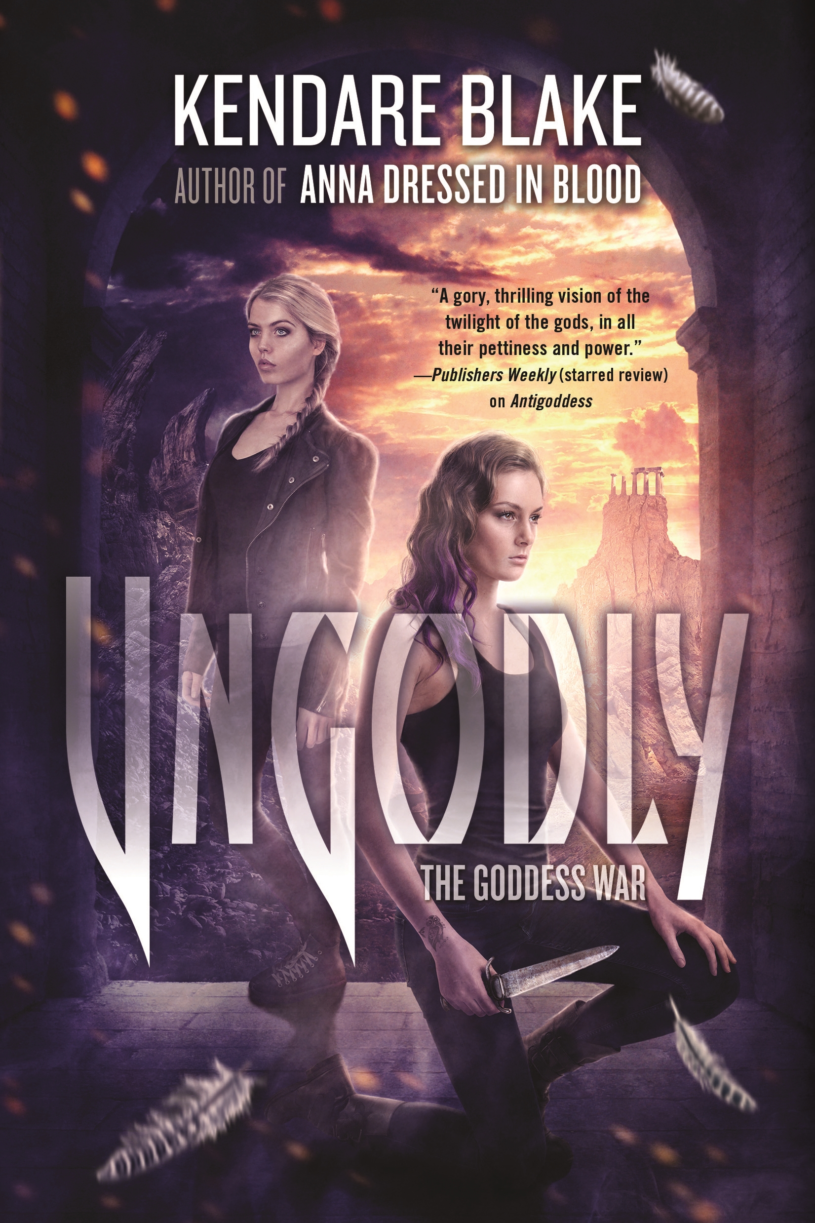 Ungodly : A Novel by Kendare Blake