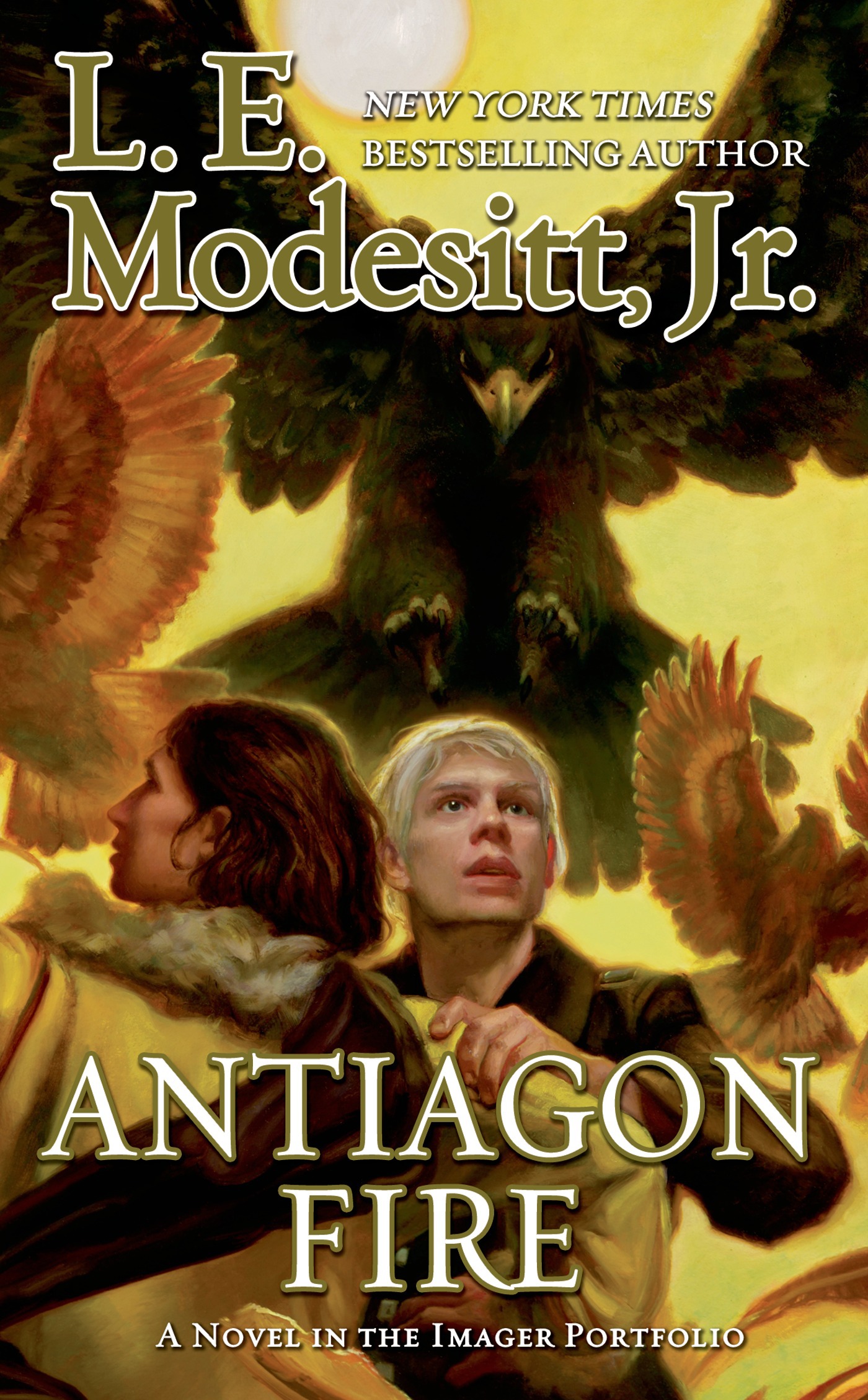 Antiagon Fire : The Seventh Book of the Imager Portfolio by L. E. Modesitt, Jr.