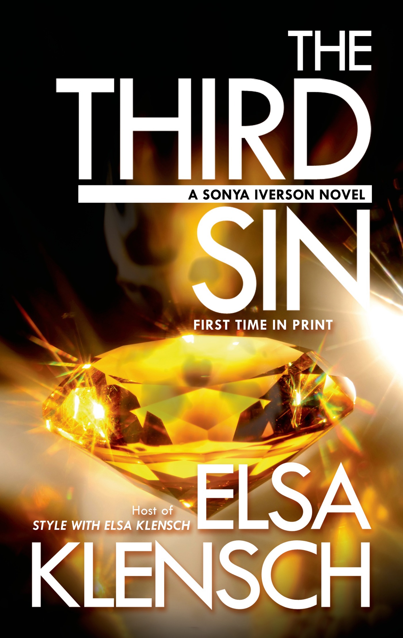 The Third Sin : A Sonya Iverson Novel by Elsa Klensch