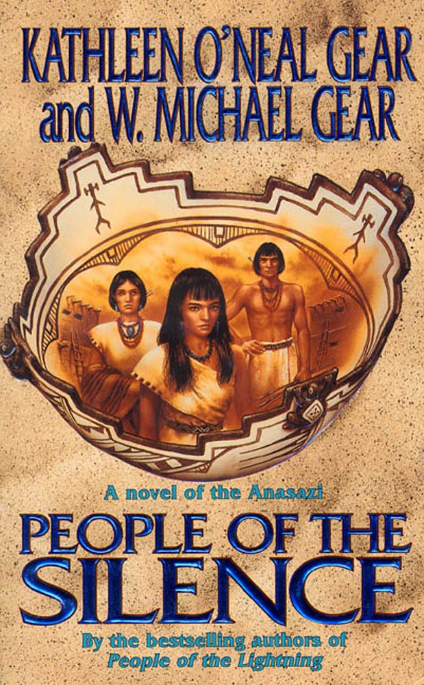 People of the Silence : A Novel of North America's Forgotten Past by Kathleen O'Neal Gear, W. Michael Gear