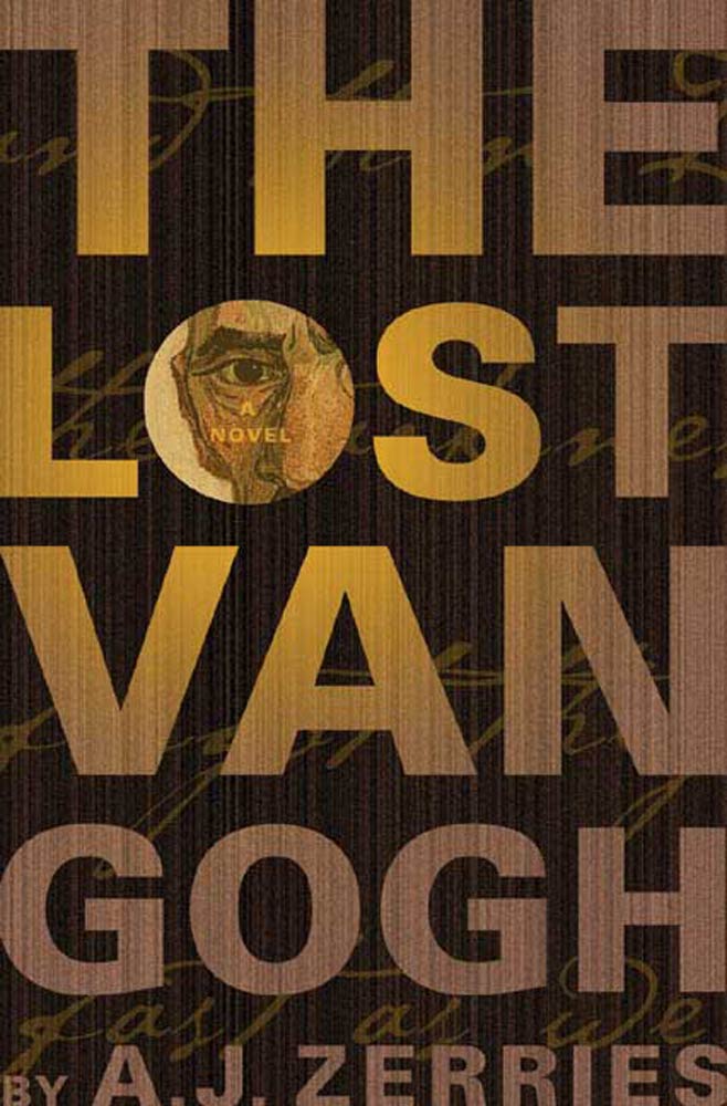 The Lost Van Gogh : A Novel by A. J. Zerries