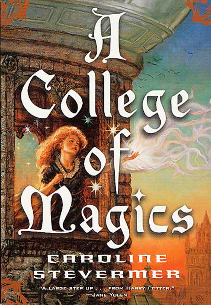 A College of Magics by Caroline Stevermer
