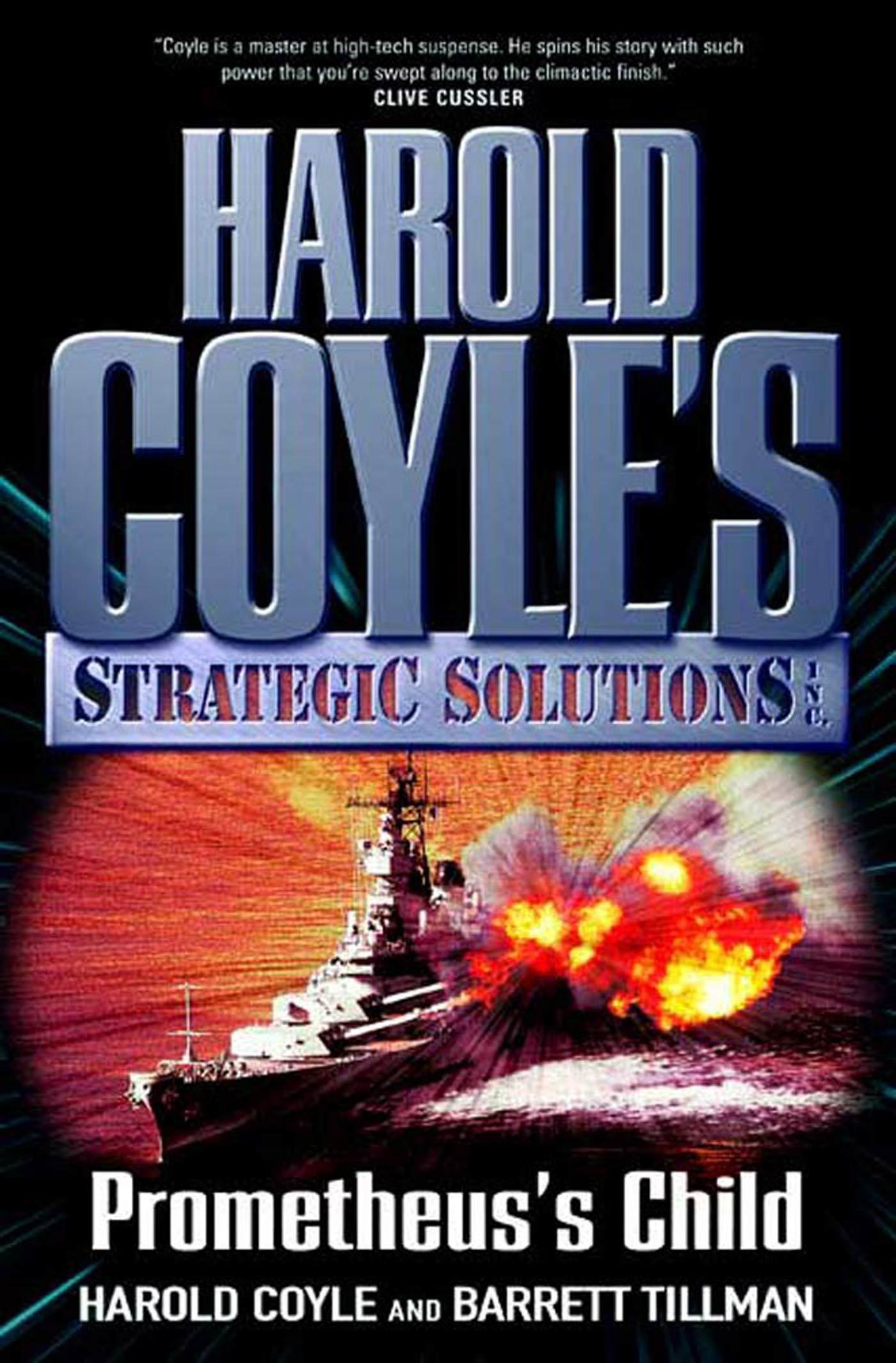 Prometheus's Child : Harold Coyle's Strategic Solutions, Inc. by Harold Coyle, Barrett Tillman