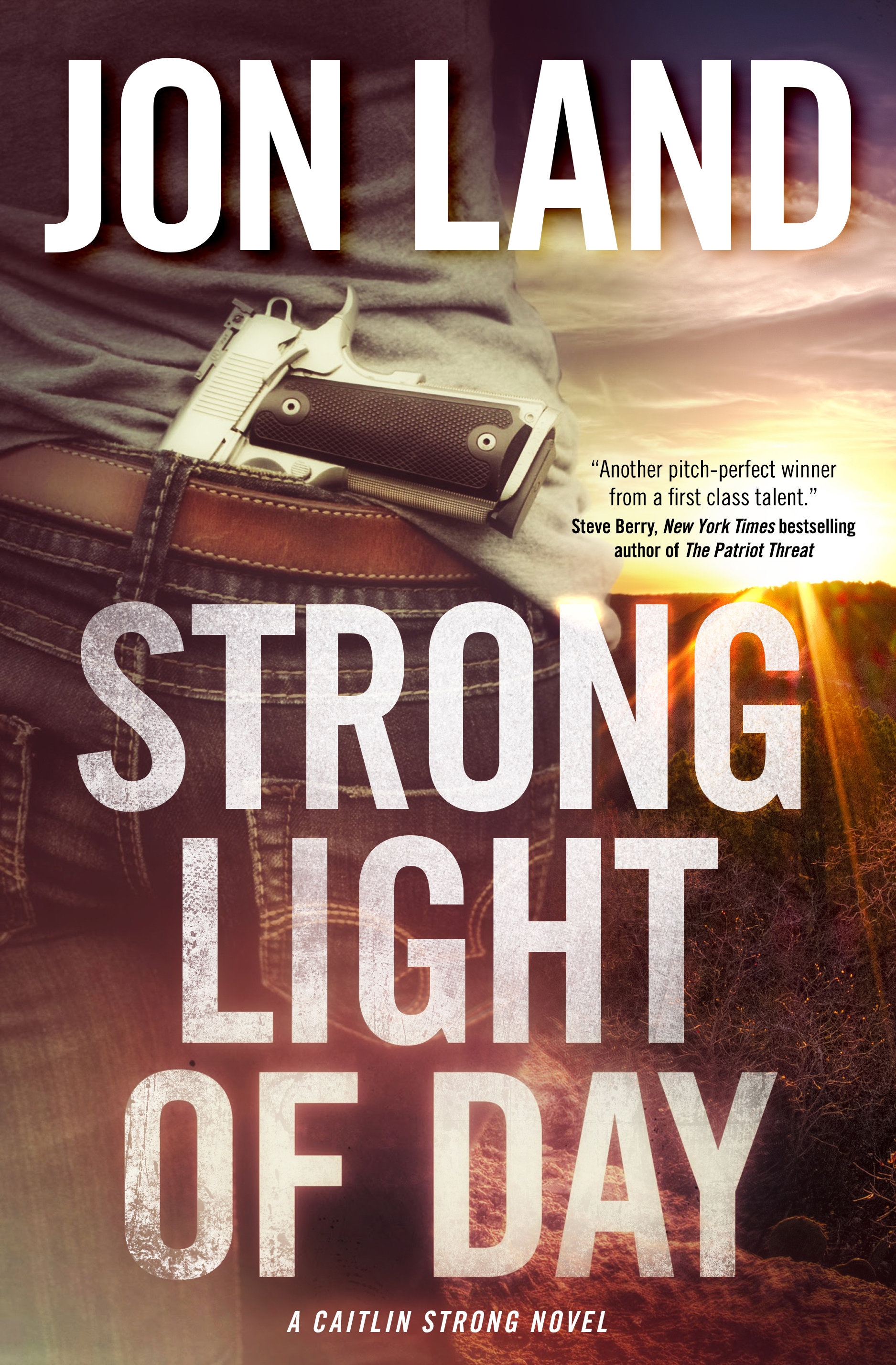 Strong Light of Day : A Caitlin Strong Novel by Jon Land