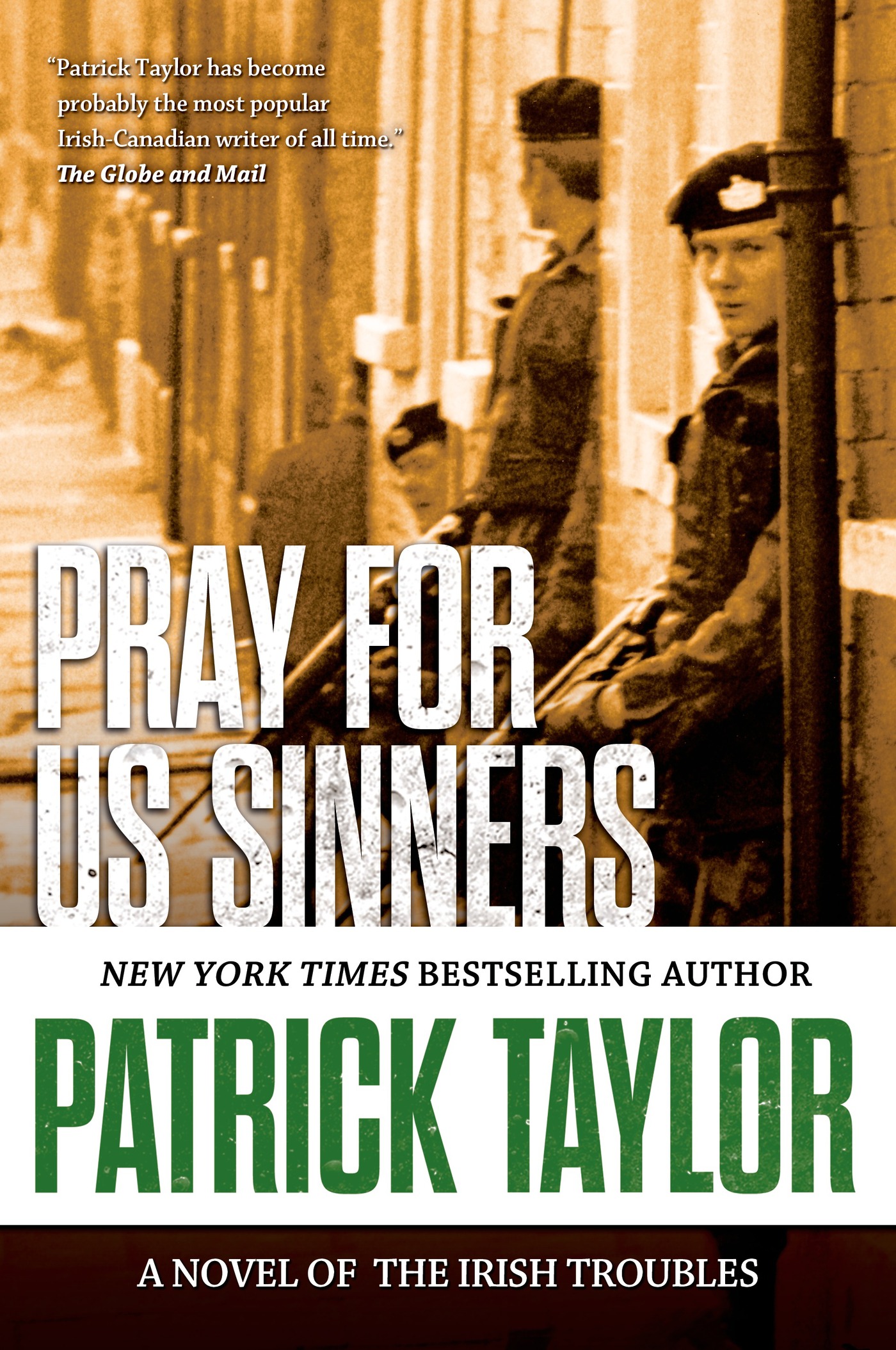 Pray for Us Sinners : A Novel of the Irish Troubles by Patrick Taylor