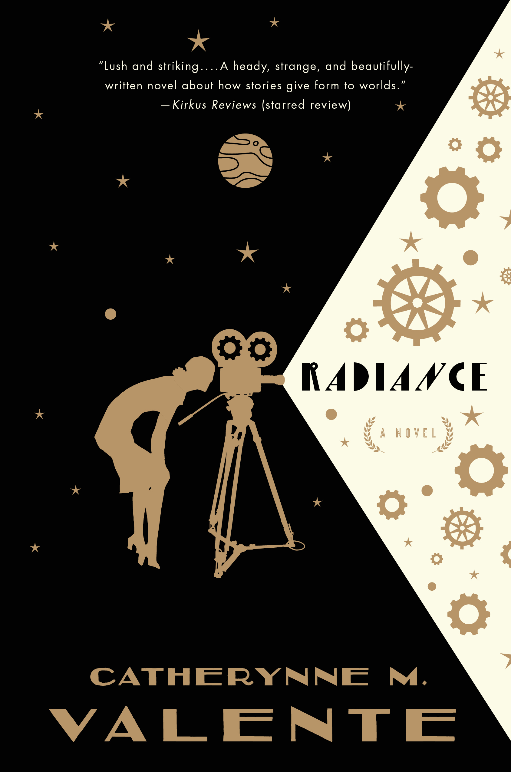 Radiance : A Novel by Catherynne M. Valente