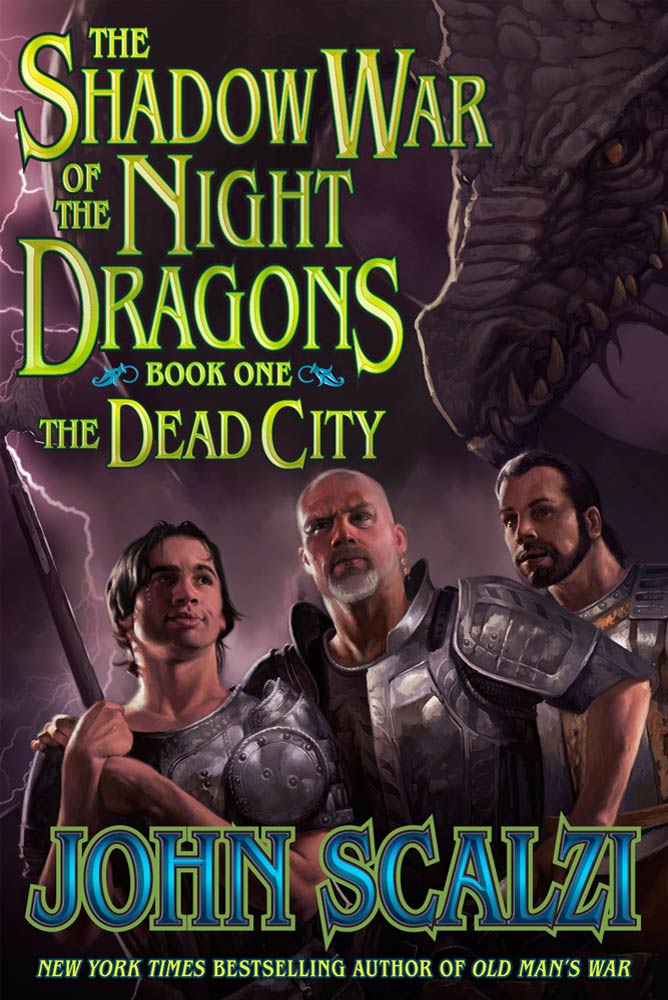 Shadow War of the Night Dragons, Book One: The Dead City: Prologue : A Tor.com Original by John Scalzi