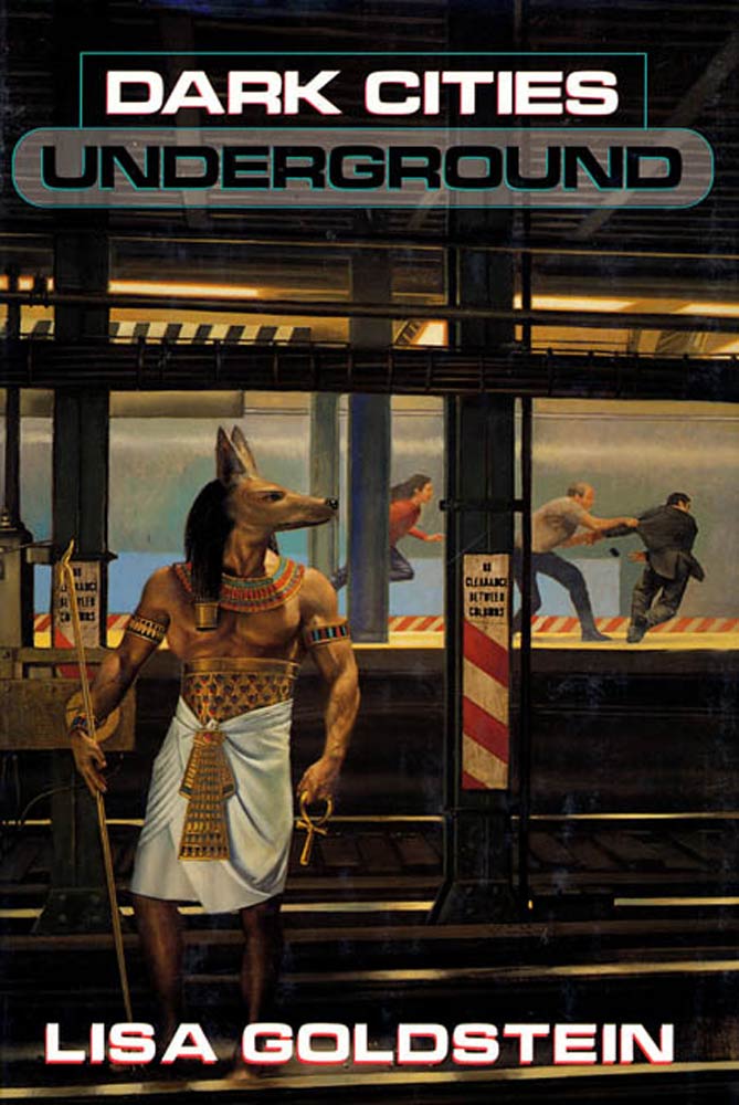Dark Cities Underground by Lisa Goldstein