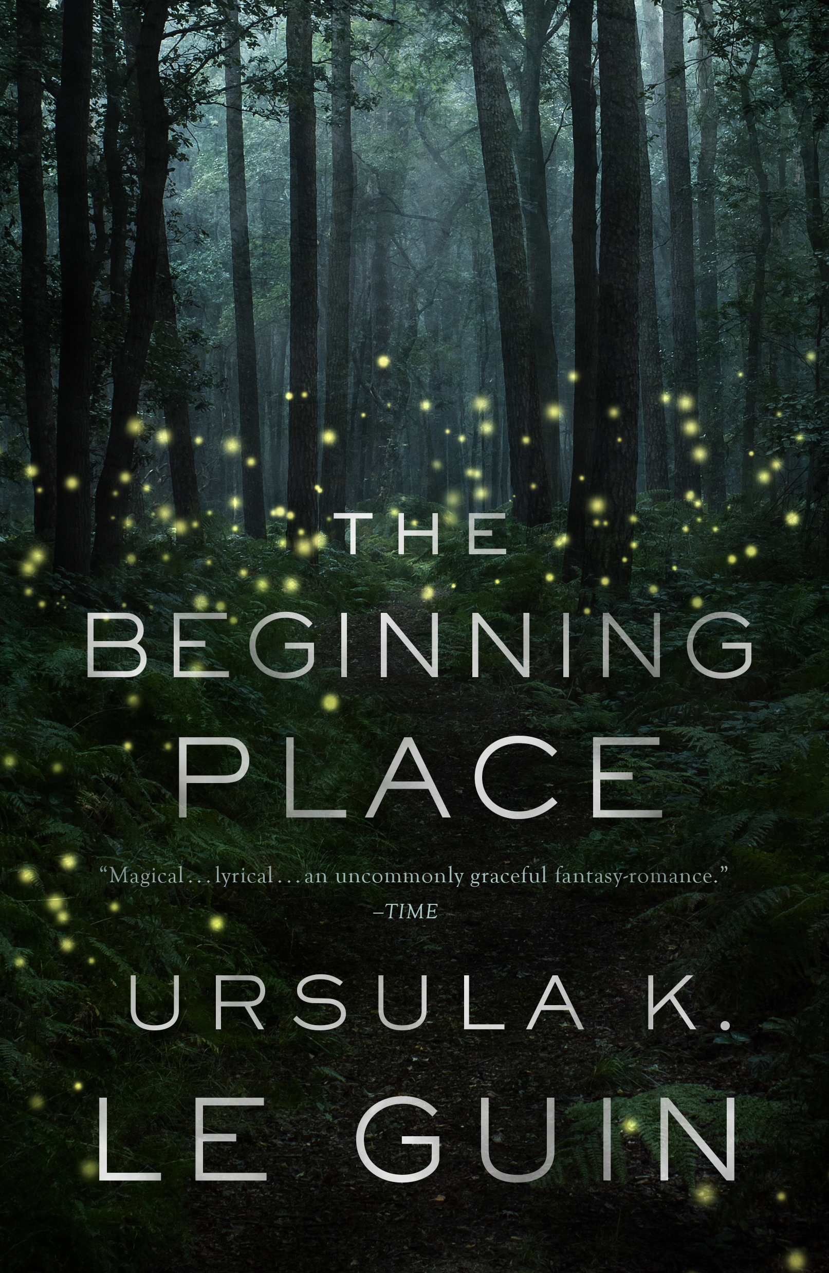 The Beginning Place : A Novel by Ursula K. Le Guin