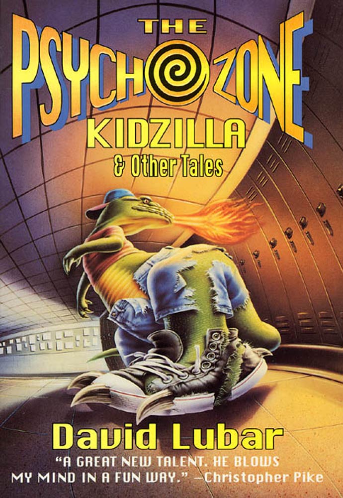 The Psychozone: Kidzilla and Other Tales by David Lubar