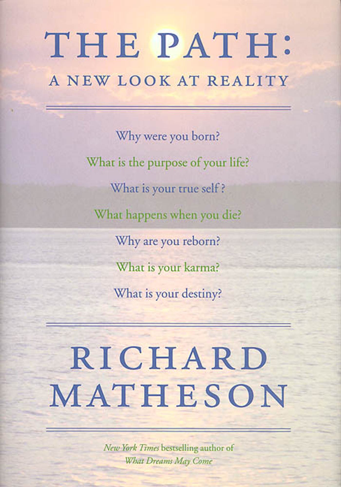 The Path : A New Look At Reality by Richard Matheson