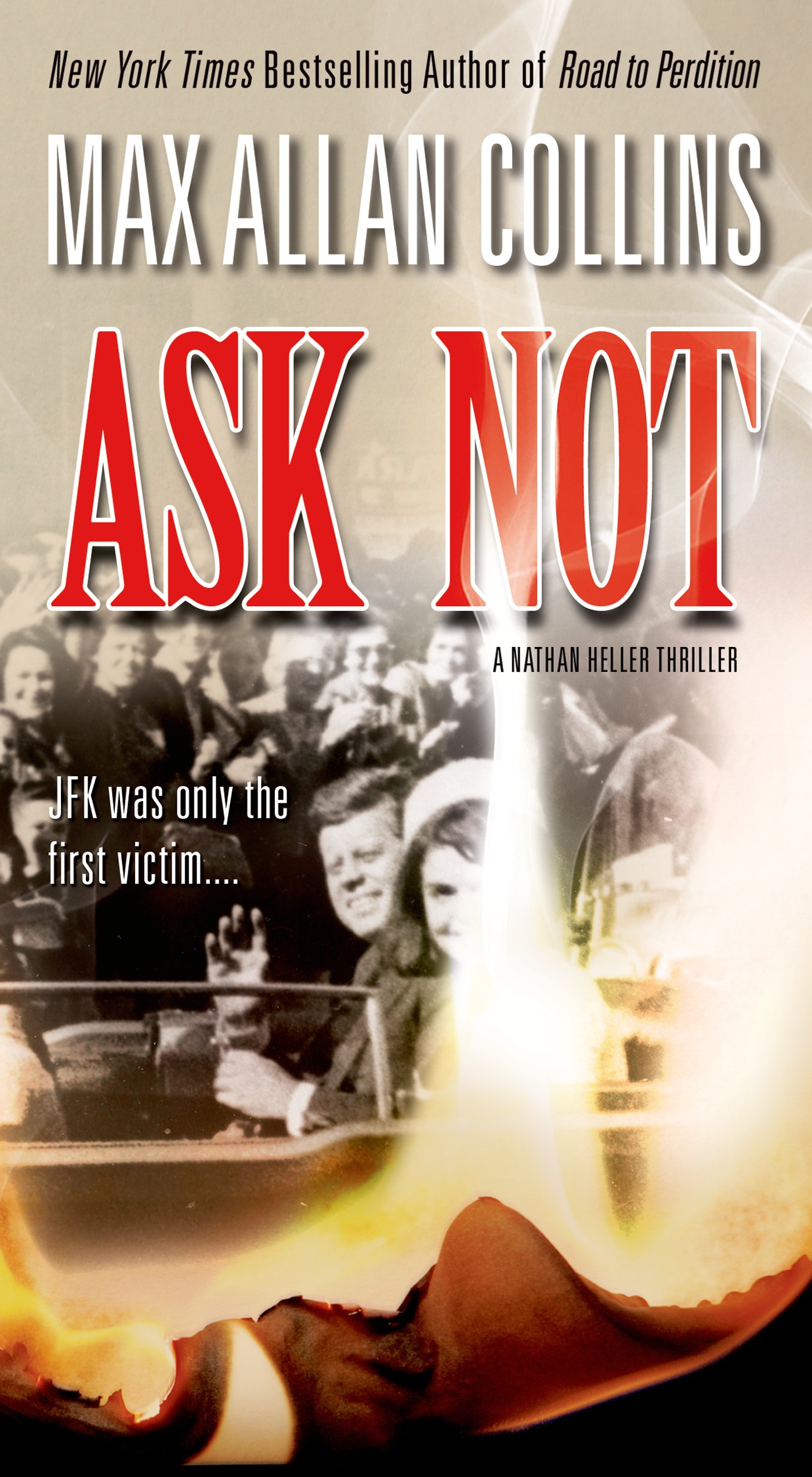Ask Not by Max Allan Collins