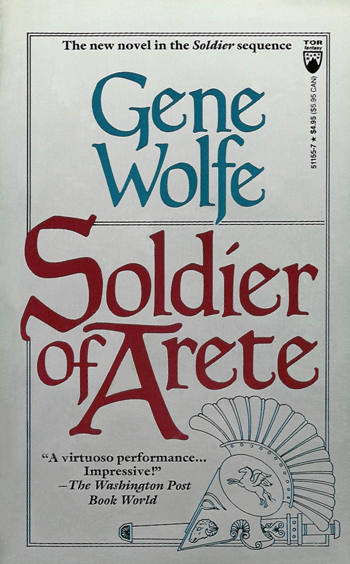 Soldier of Arete : A Novel in The Soldier Sequence by Gene Wolfe