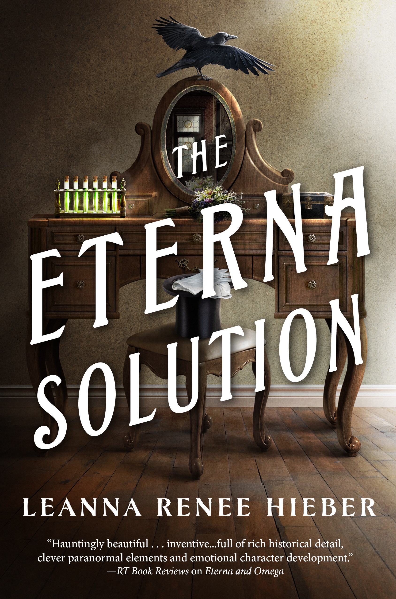 The Eterna Solution : The Eterna Files #3 by Leanna Renee Hieber
