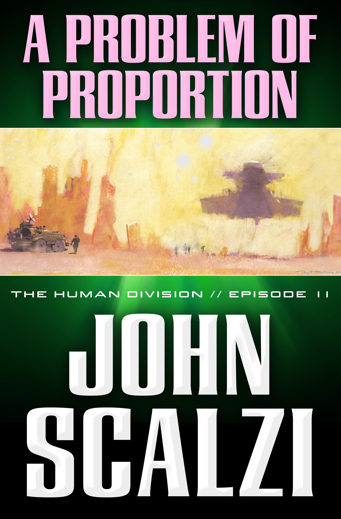 The Human Division #11: A Problem of Proportion by John Scalzi
