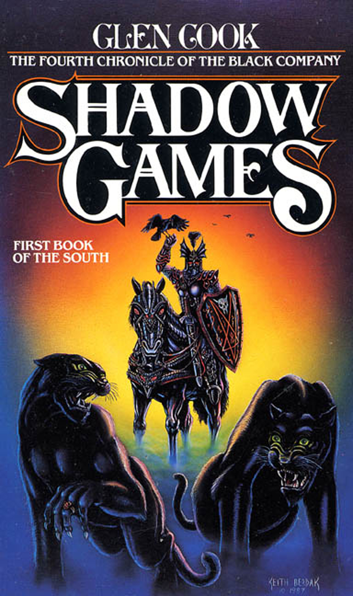 Shadow Games : The Fourth Chronicles of the Black Company: First Book of the South by Glen Cook