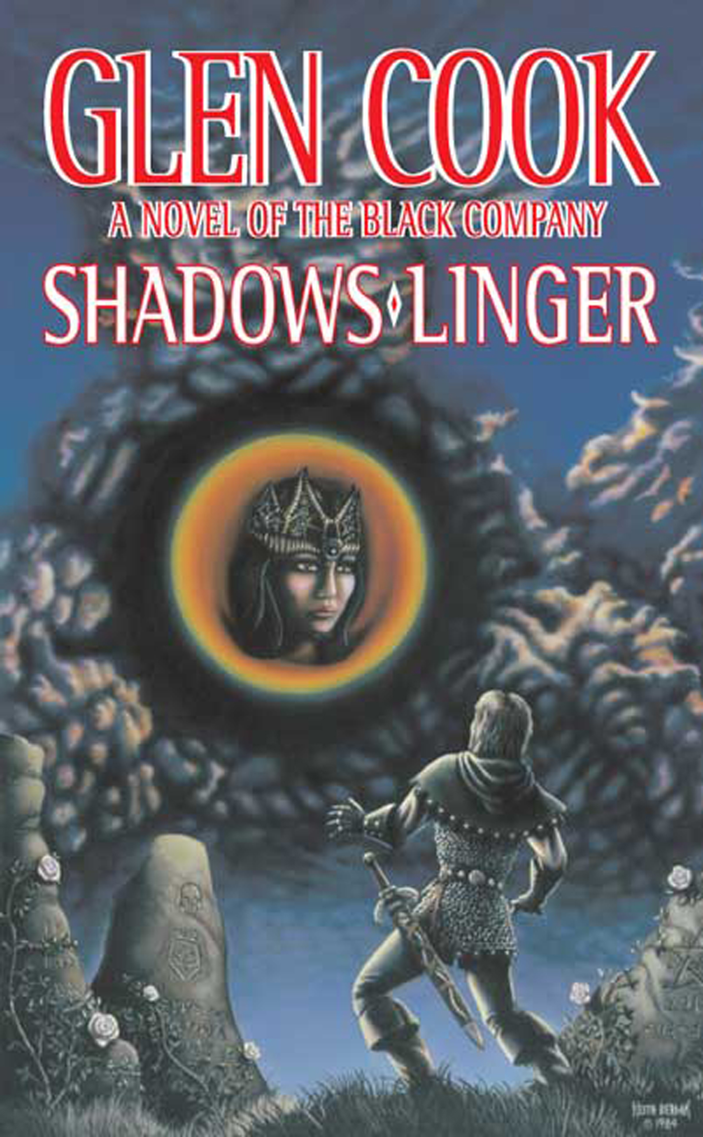 Shadows Linger : A Novel of the Black Company by Glen Cook